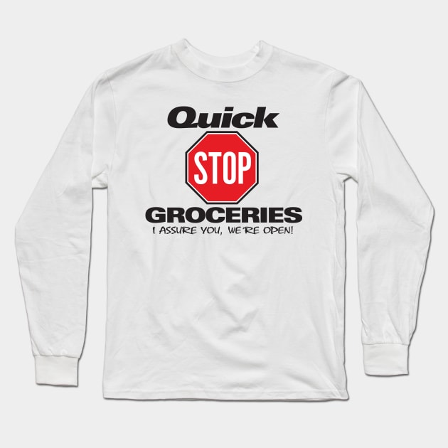 Quick Stop Groceries Long Sleeve T-Shirt by MindsparkCreative